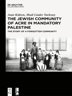 cover image of The Jewish Community of Acre in Mandatory Palestine
